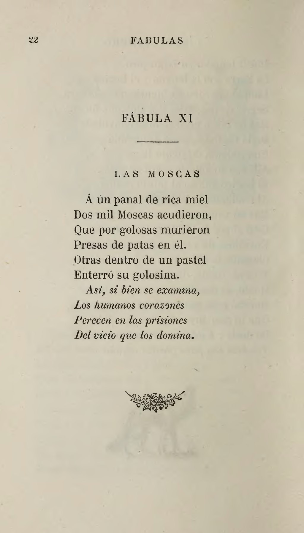 A un panal de rica miel dos mil moscas acudieron